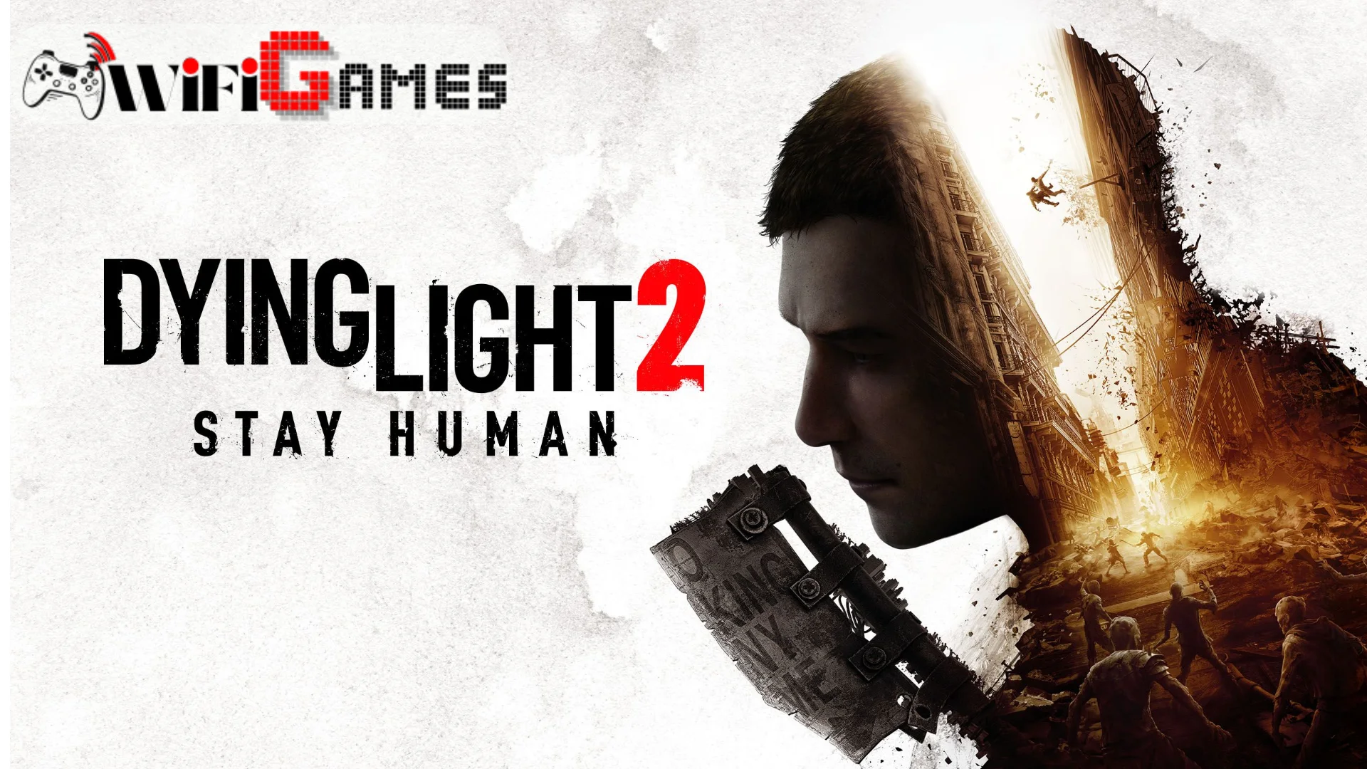 Dying Light 2 Stay Human