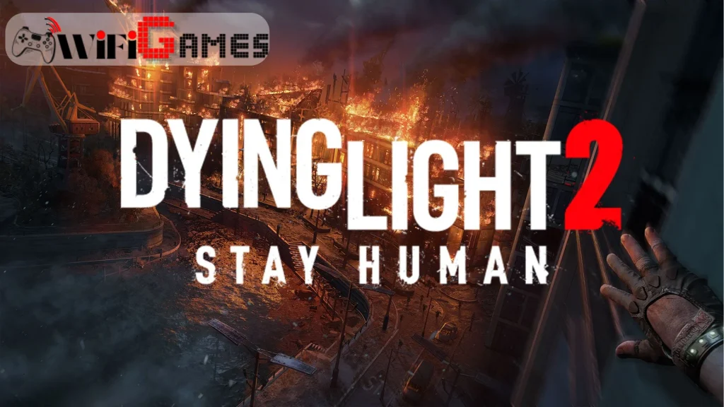 Dying Light 2 Stay Human تحميل مجاني
