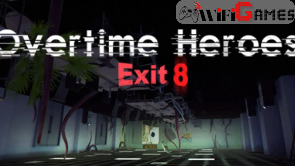 Overtime Heroes Exit 8 تحميل مجاني