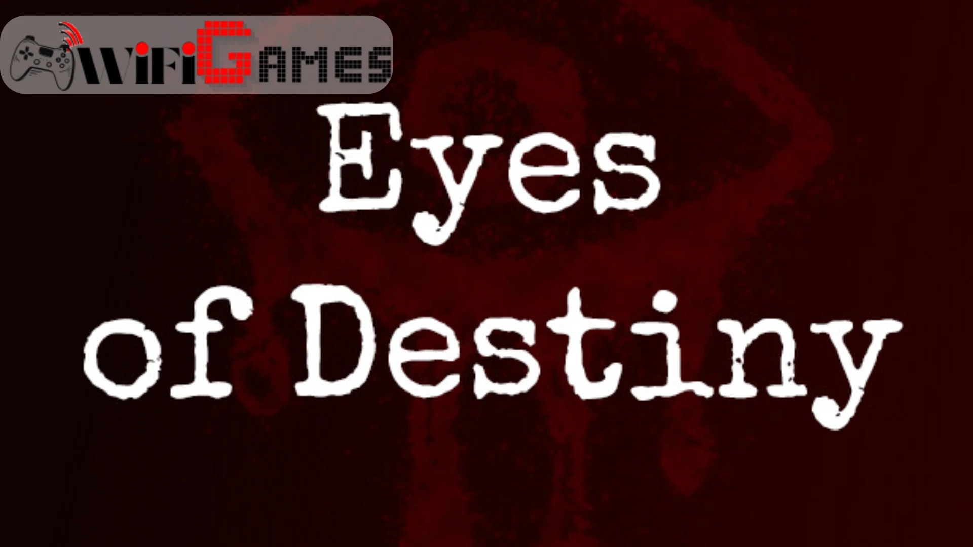 EYES OF DESTINY