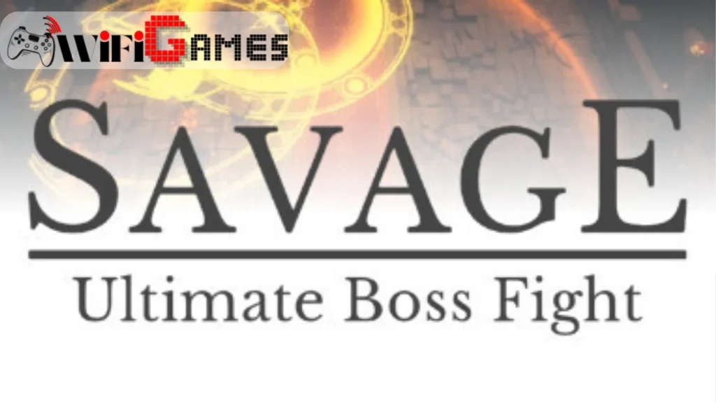 SAVAGE ULTIMATE BOSS FIGHT تحميل مجاني