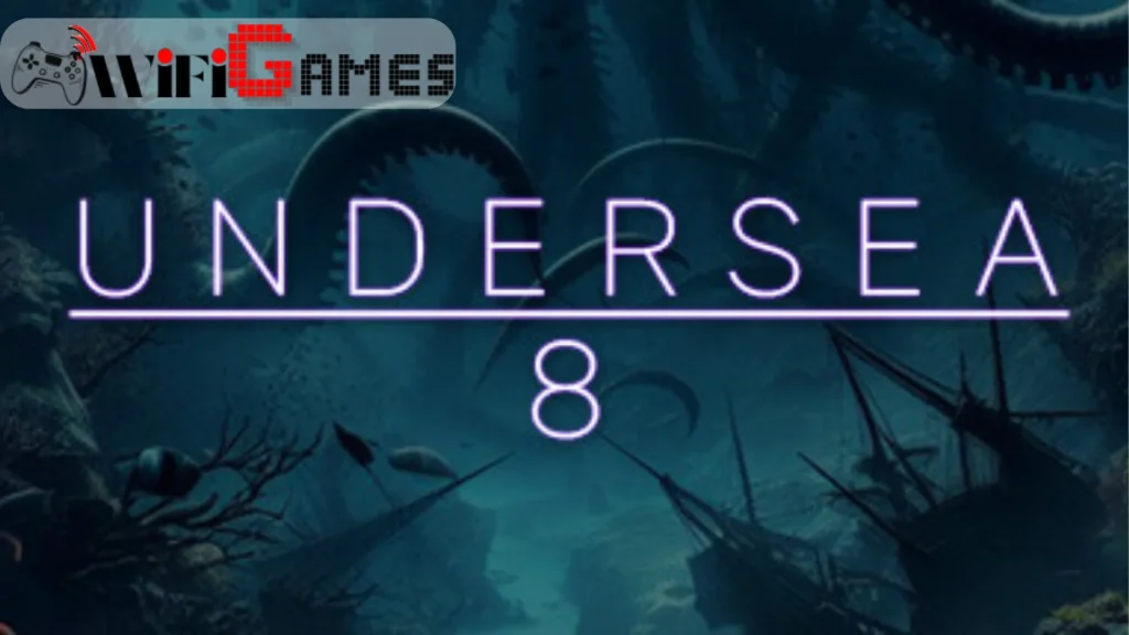 Undersea 8 تحميل مجاني