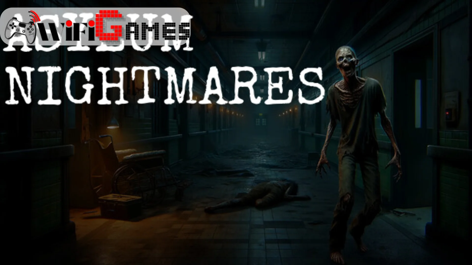 ASYLUM NIGHTMARES