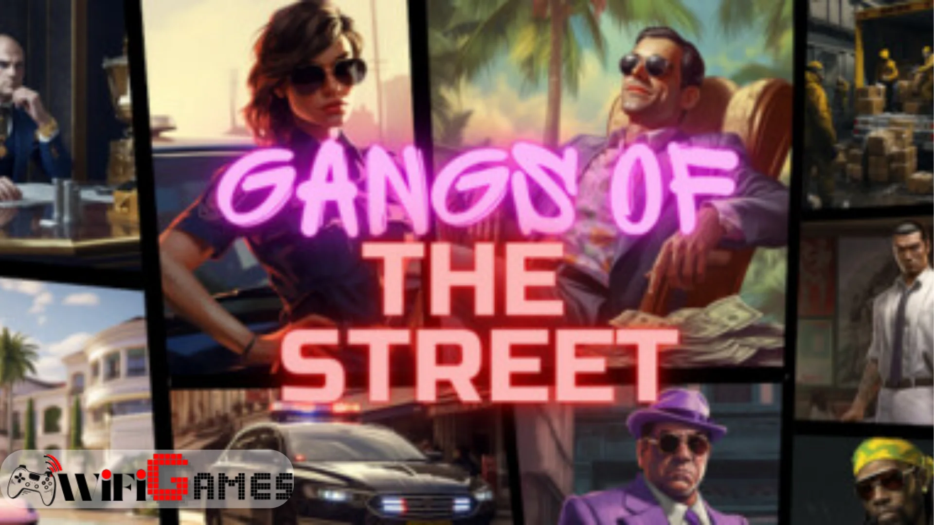 GANGS OF THE STREET