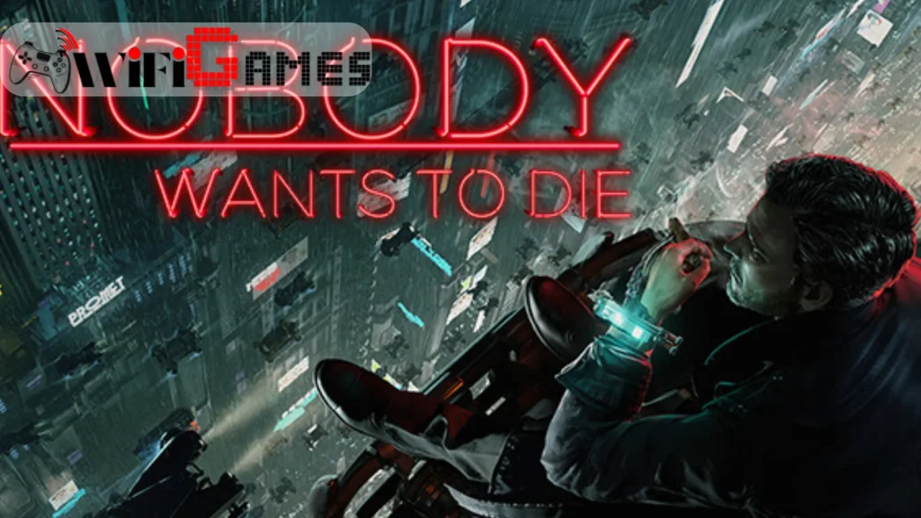 NOBODY WANTS TO DIE تحميل مجاني
