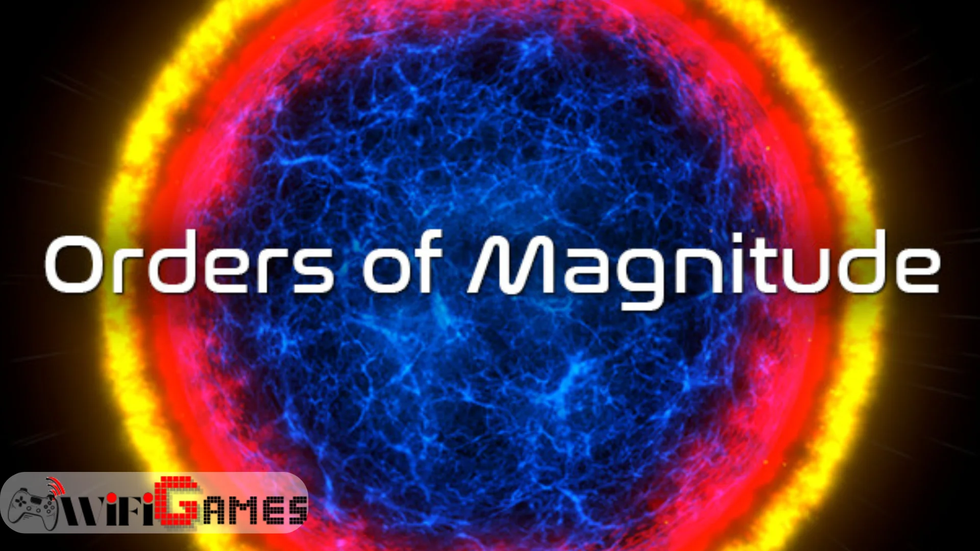 Orders of Magnitude