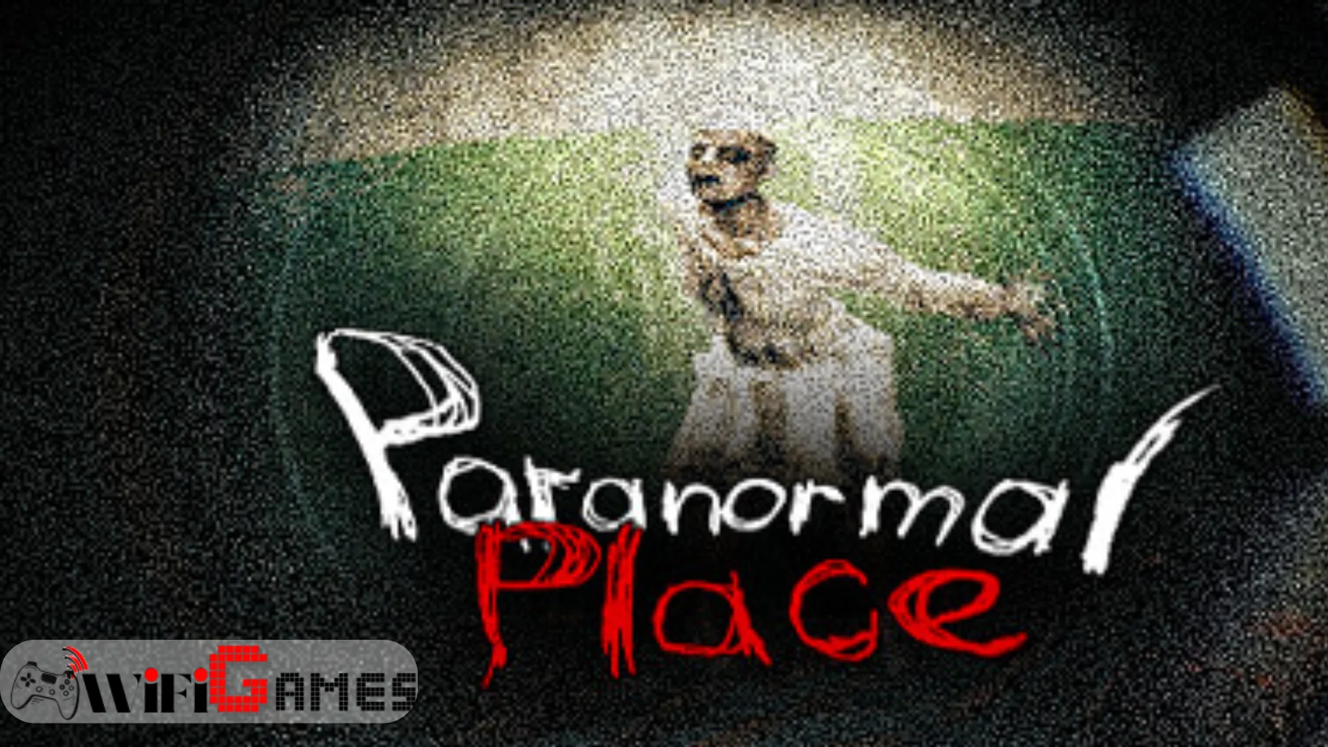 Paranormal place