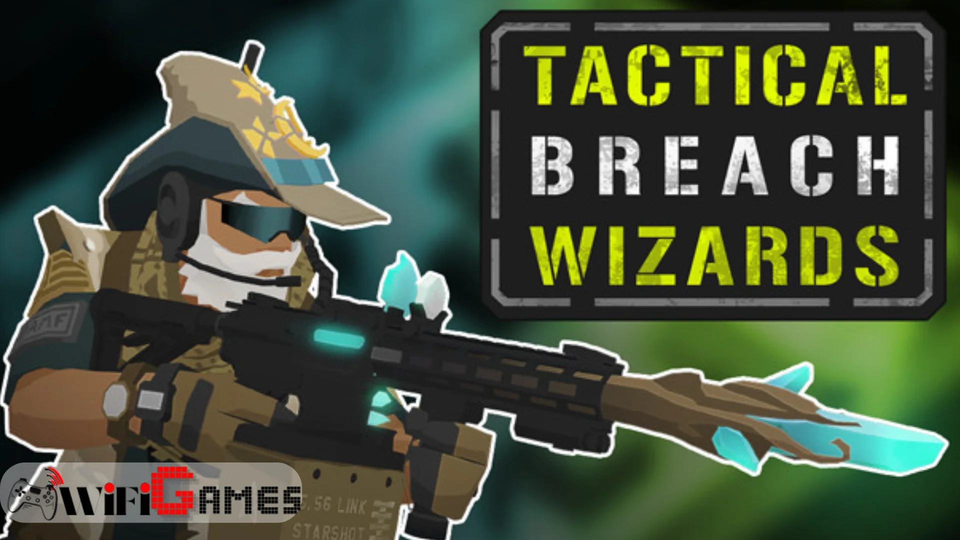Tactical Breach Wizards