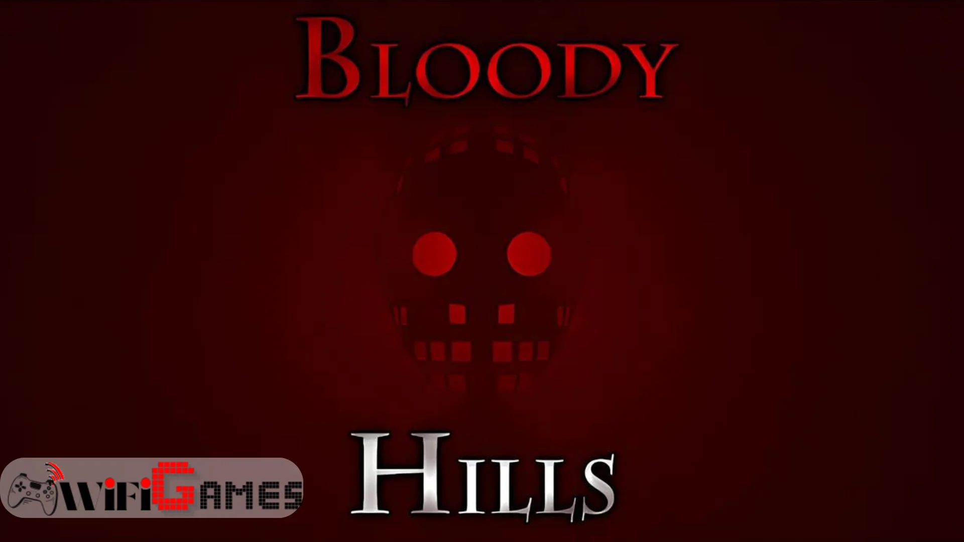 Bloody Hills