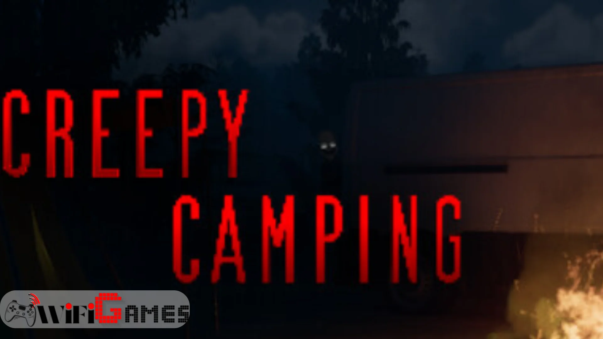 Creepy Camping