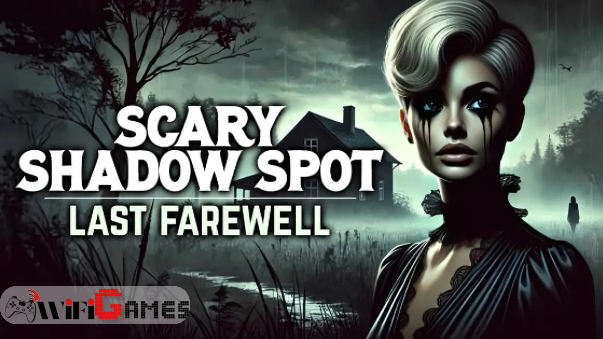 Scary Shadow Spot Last Farewell