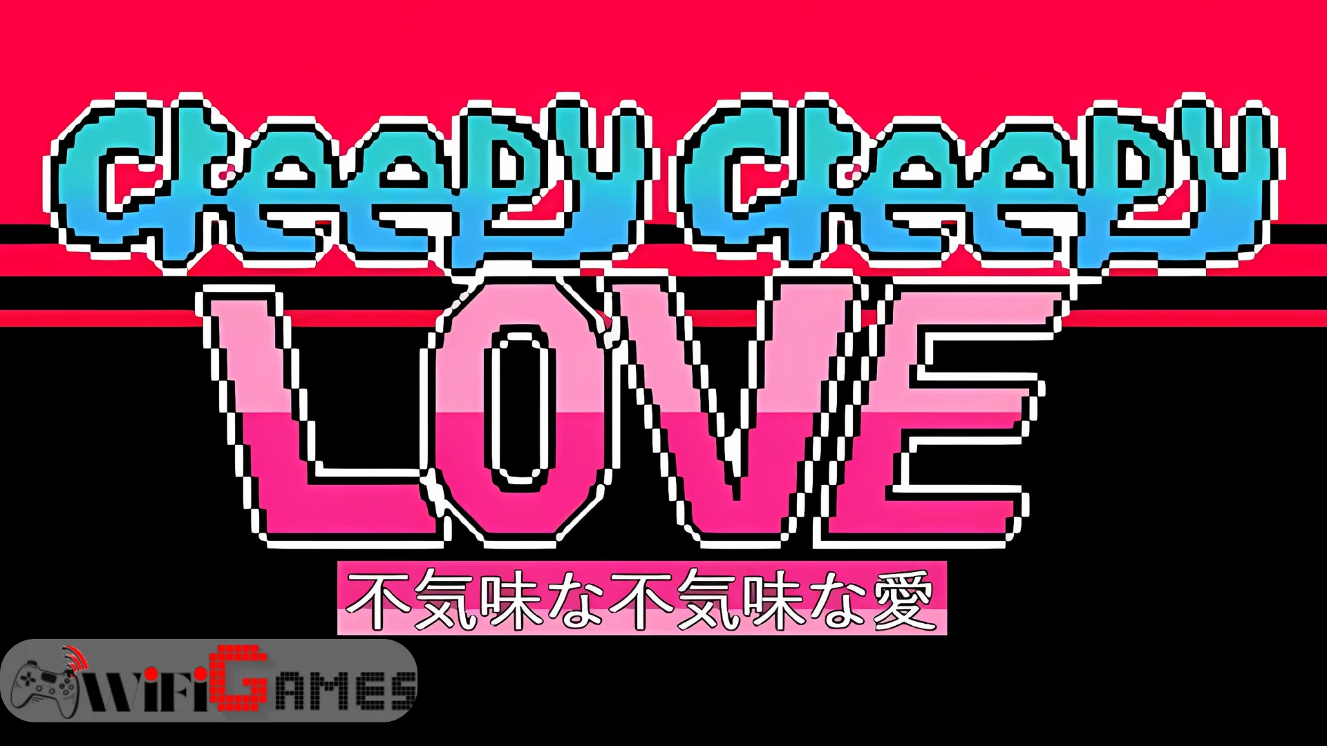 Creepy Creepy Love