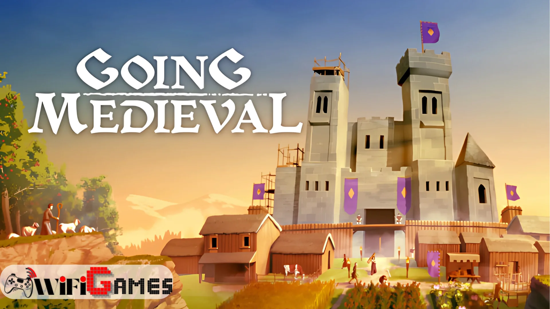 Going Medieval