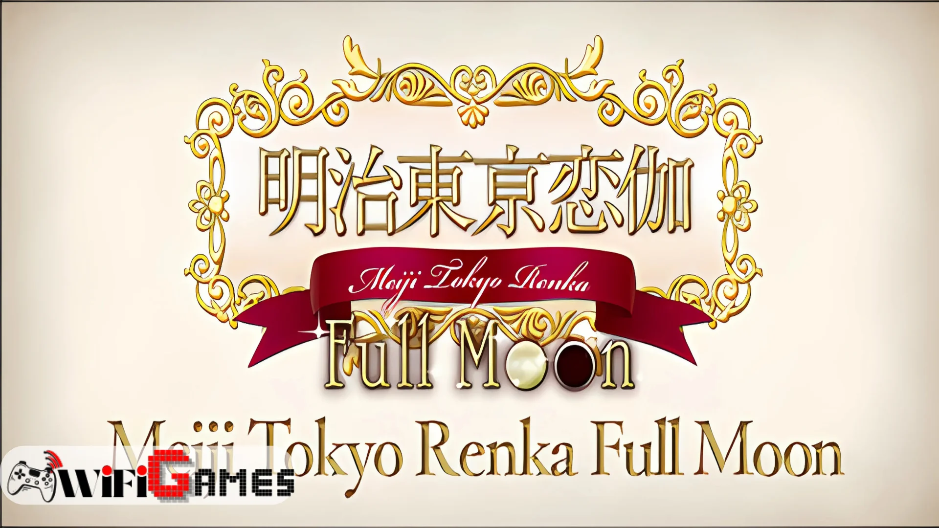 Meiji Tokyo Renka Full Moon