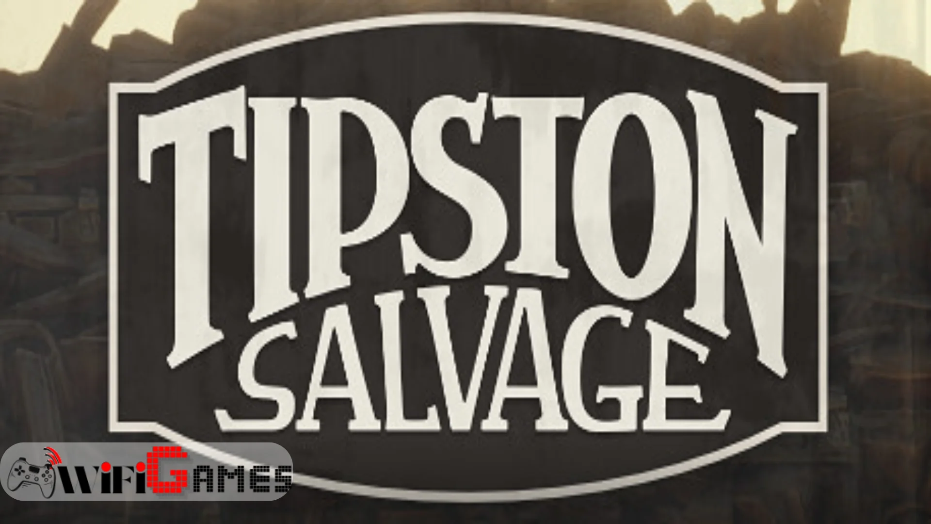 Tipston Salvage
