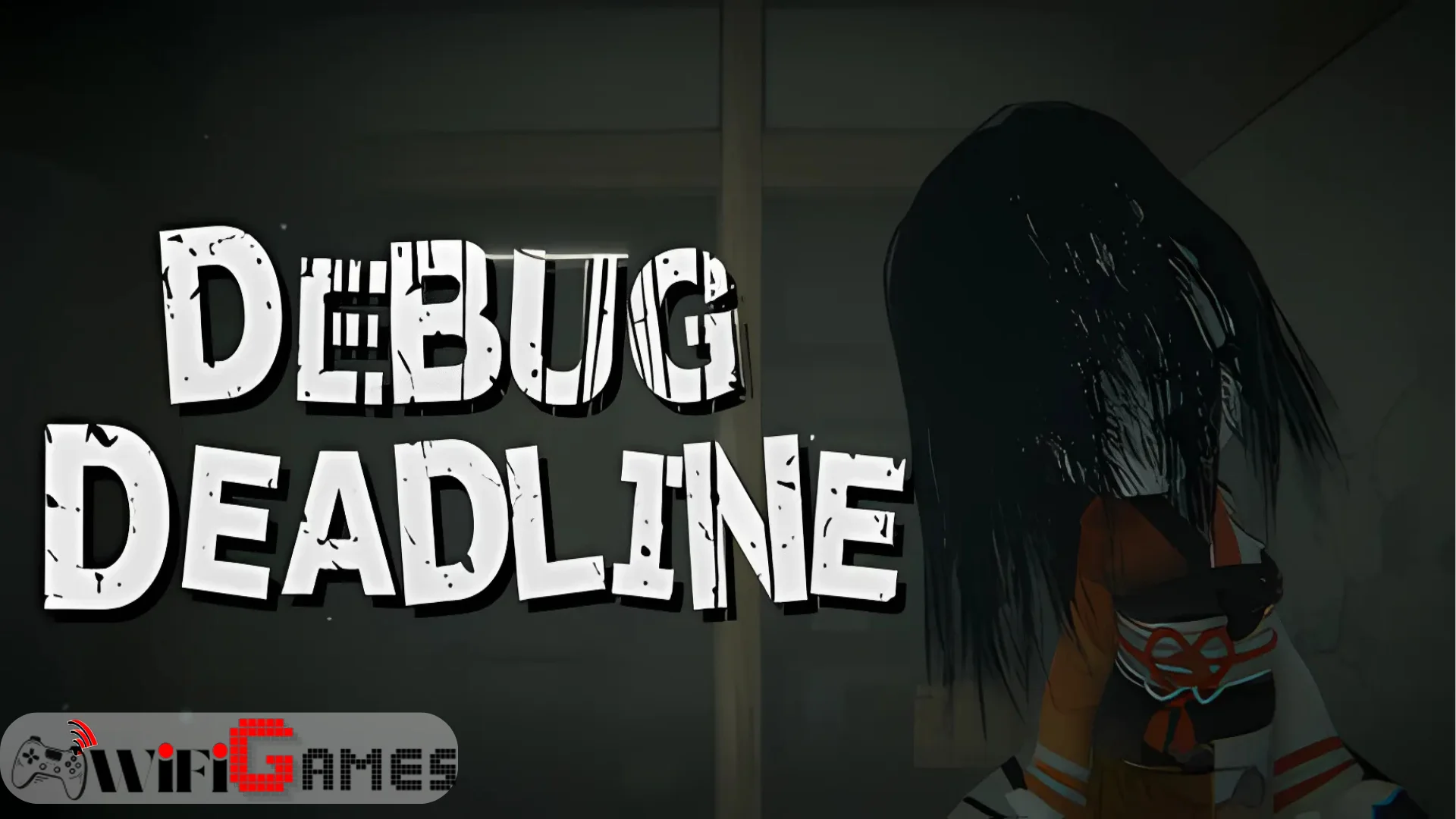 DEBUG DEADLINE