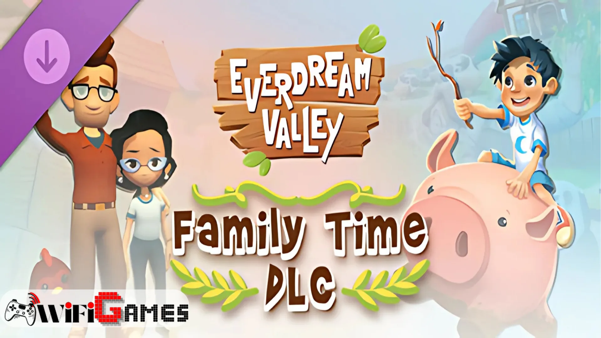 Everdream Valley Family Time
