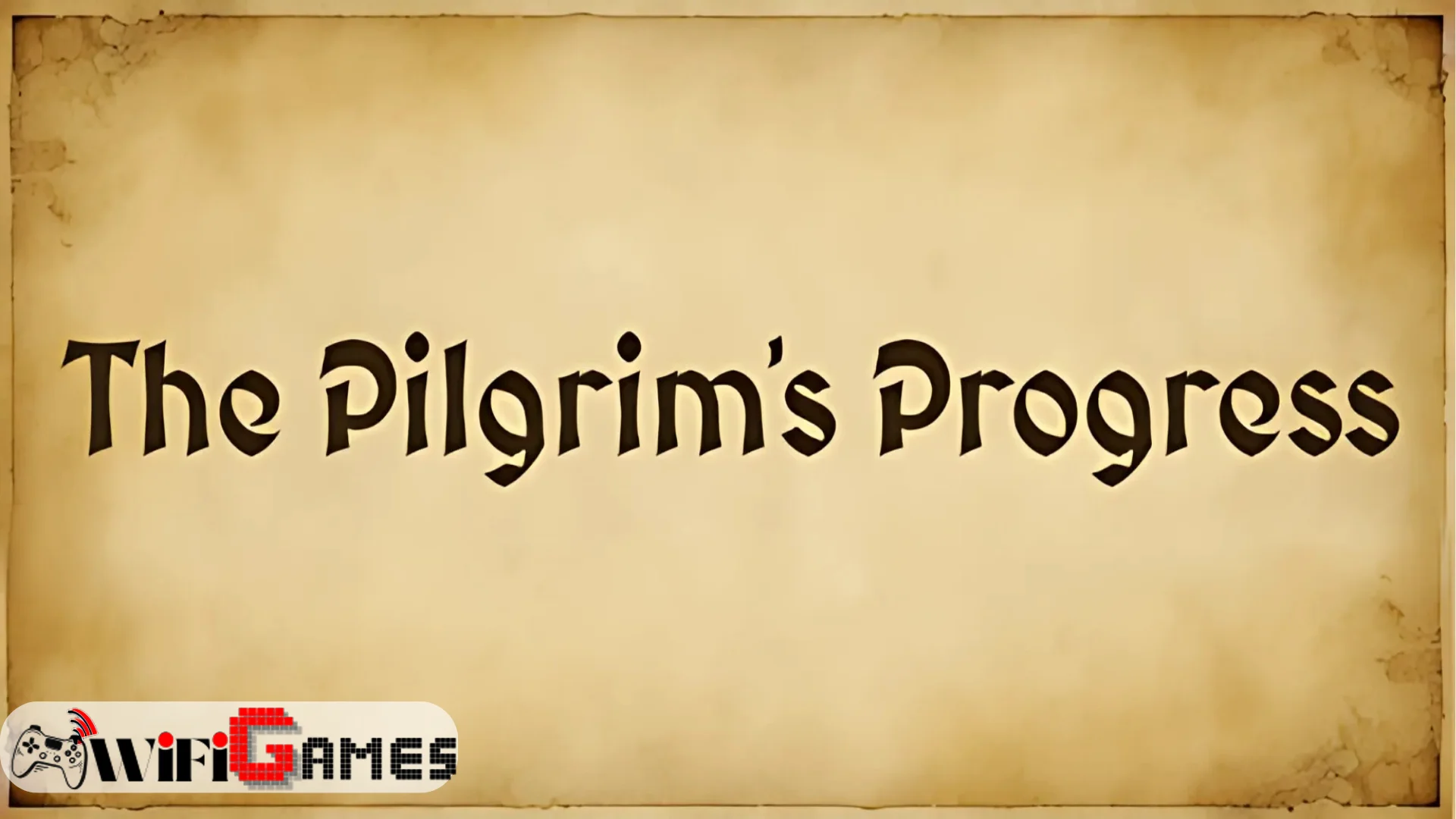 The Pilgrims Progress