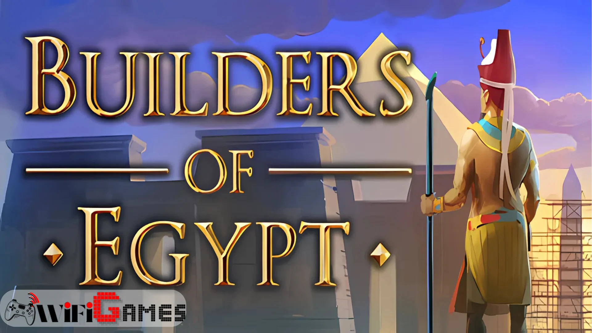 Builders of Egypt