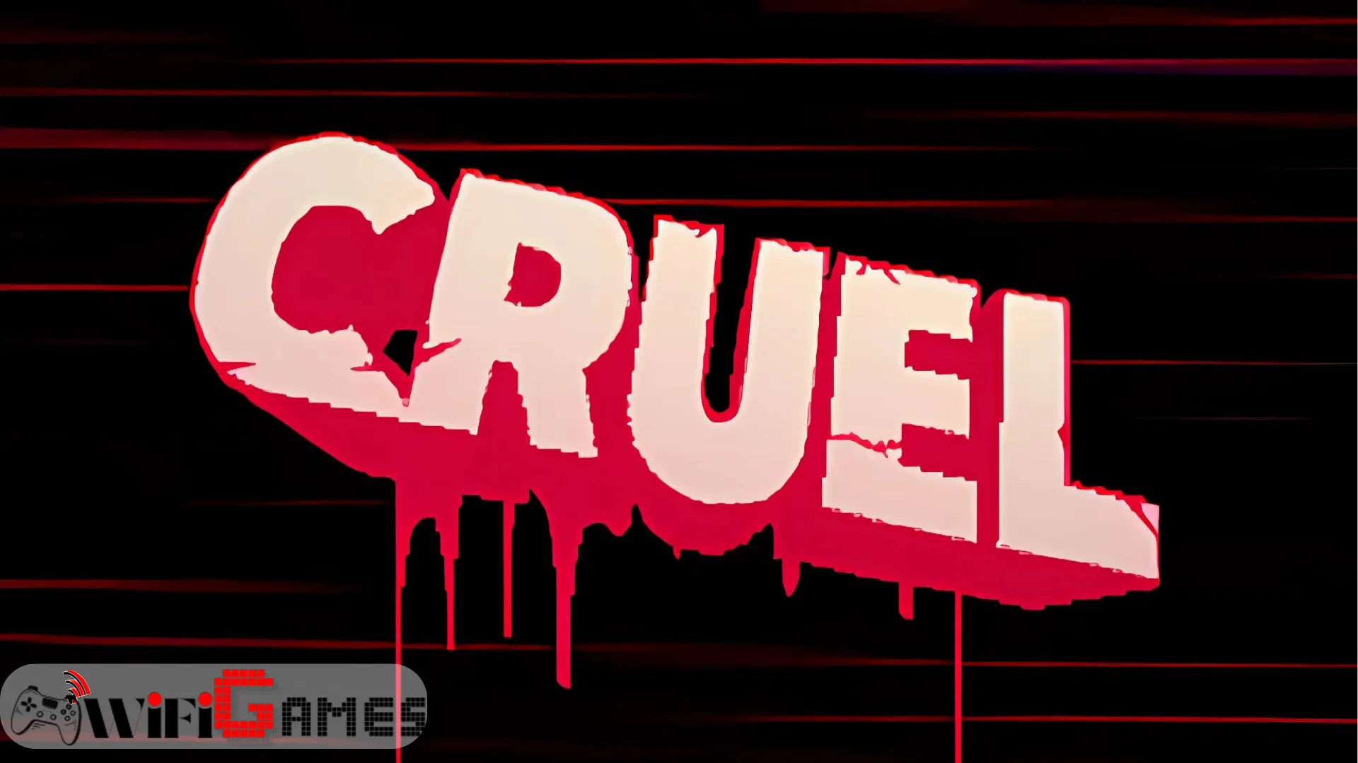 CRUEL