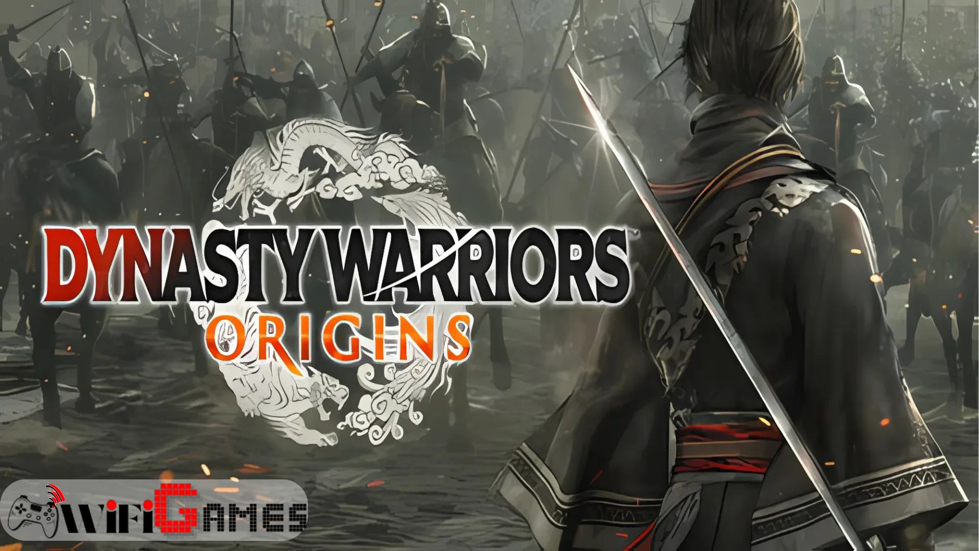 DYNASTY WARRIORS ORIGINS PROPER