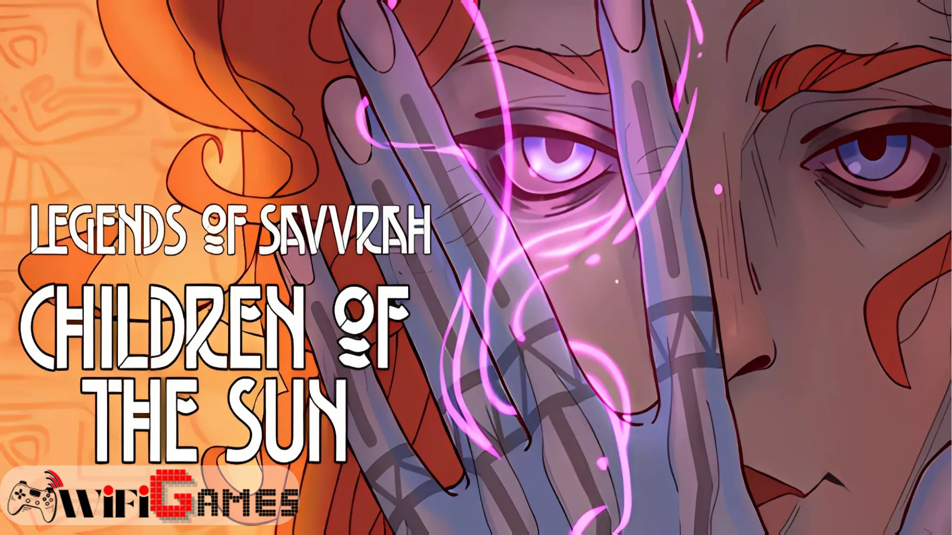 Legends of Savvarah Children of the Sun
