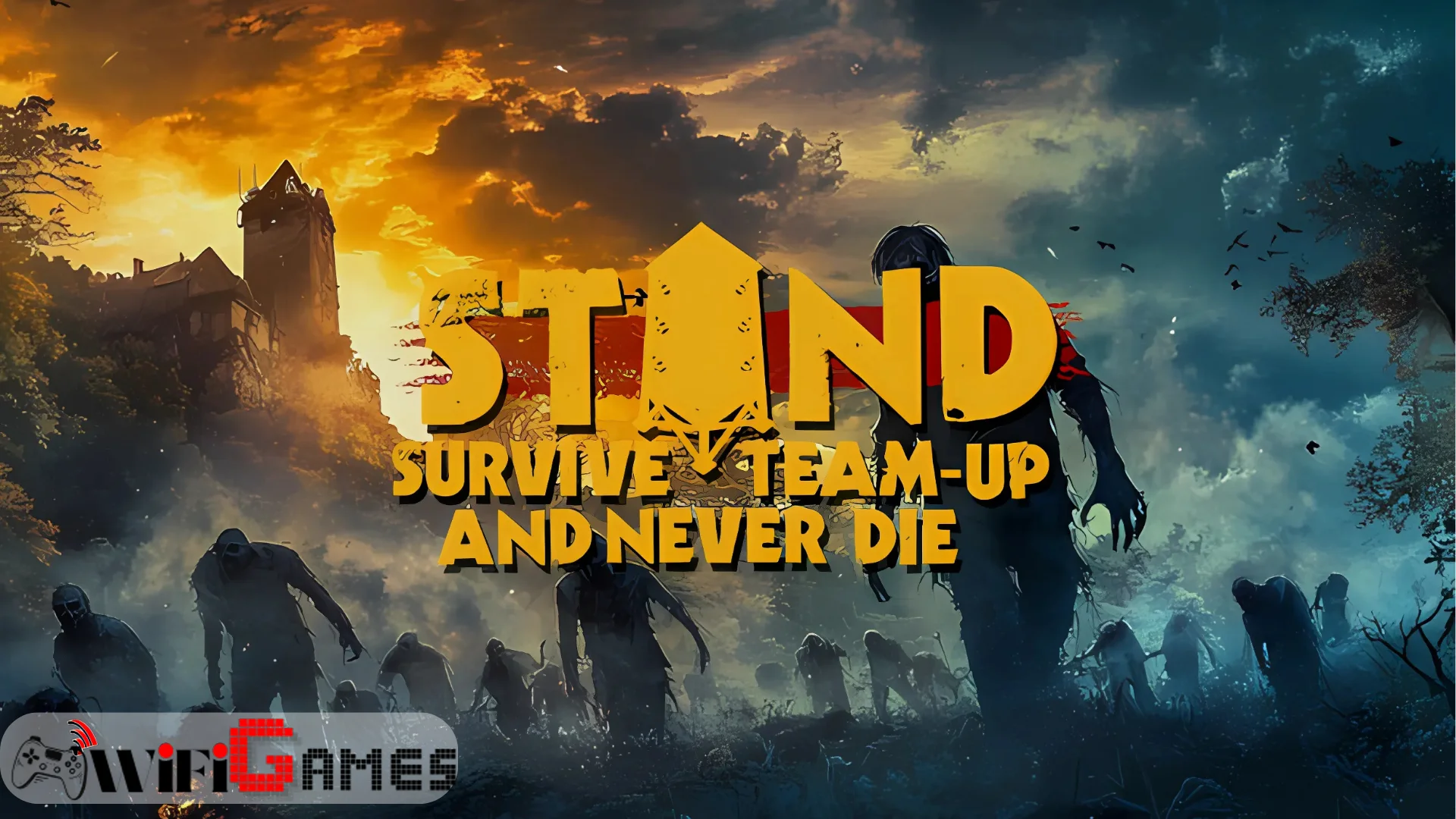 STAND Survive Team-up And Never Die