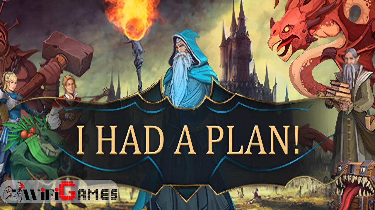 I Had a Plan