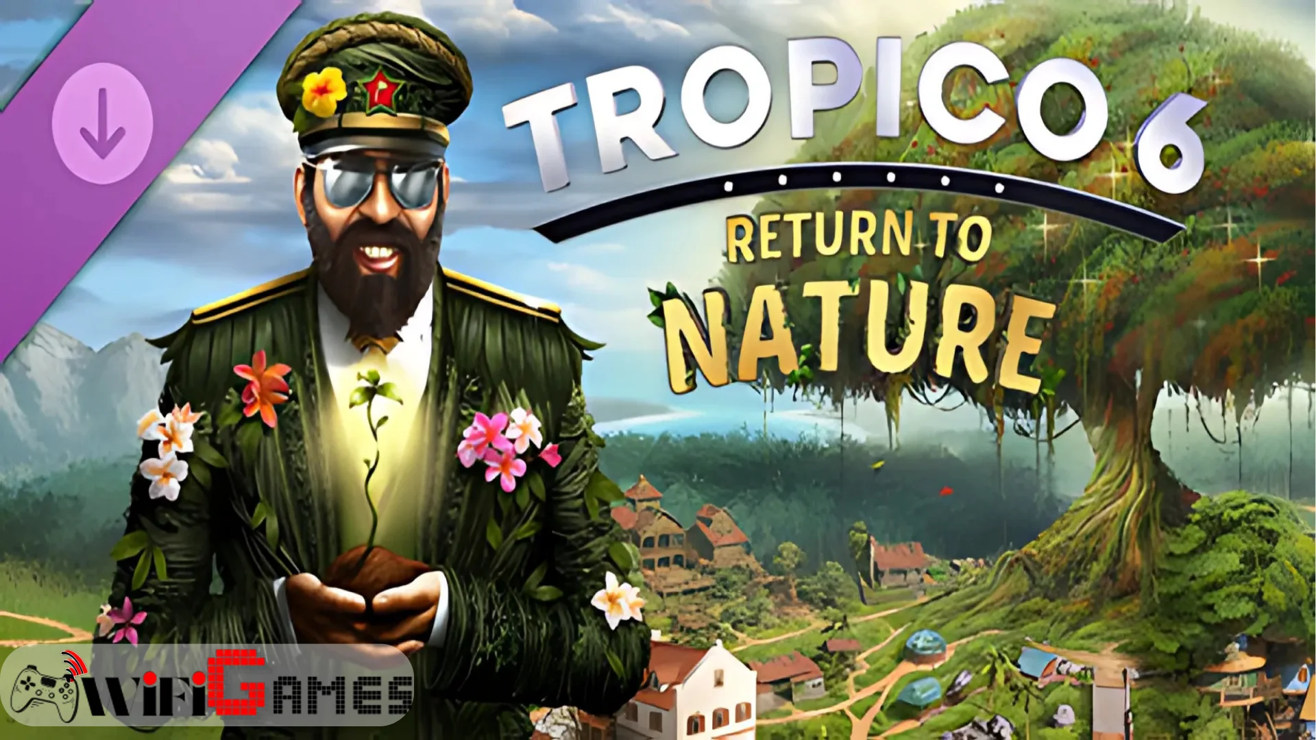 Tropico 6 Return to Nature