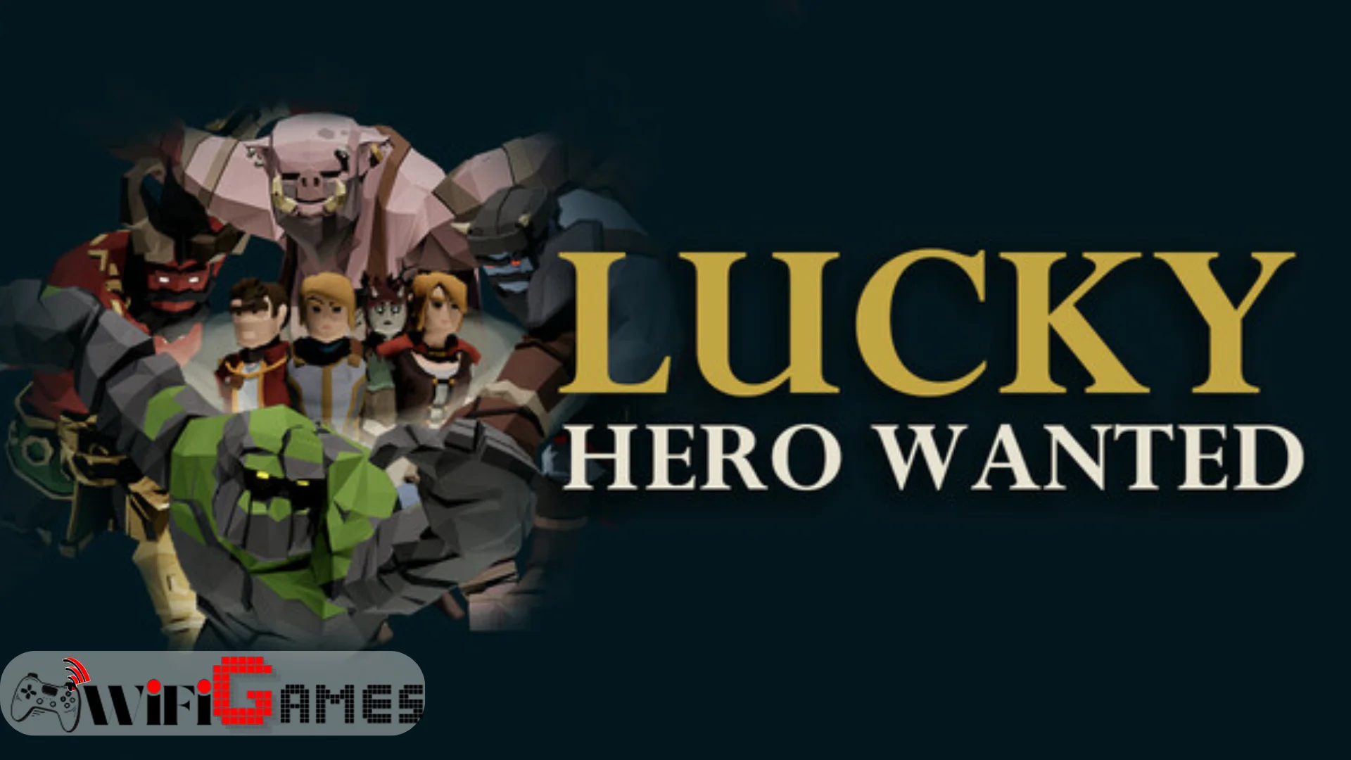 Lucky Hero Wanted
