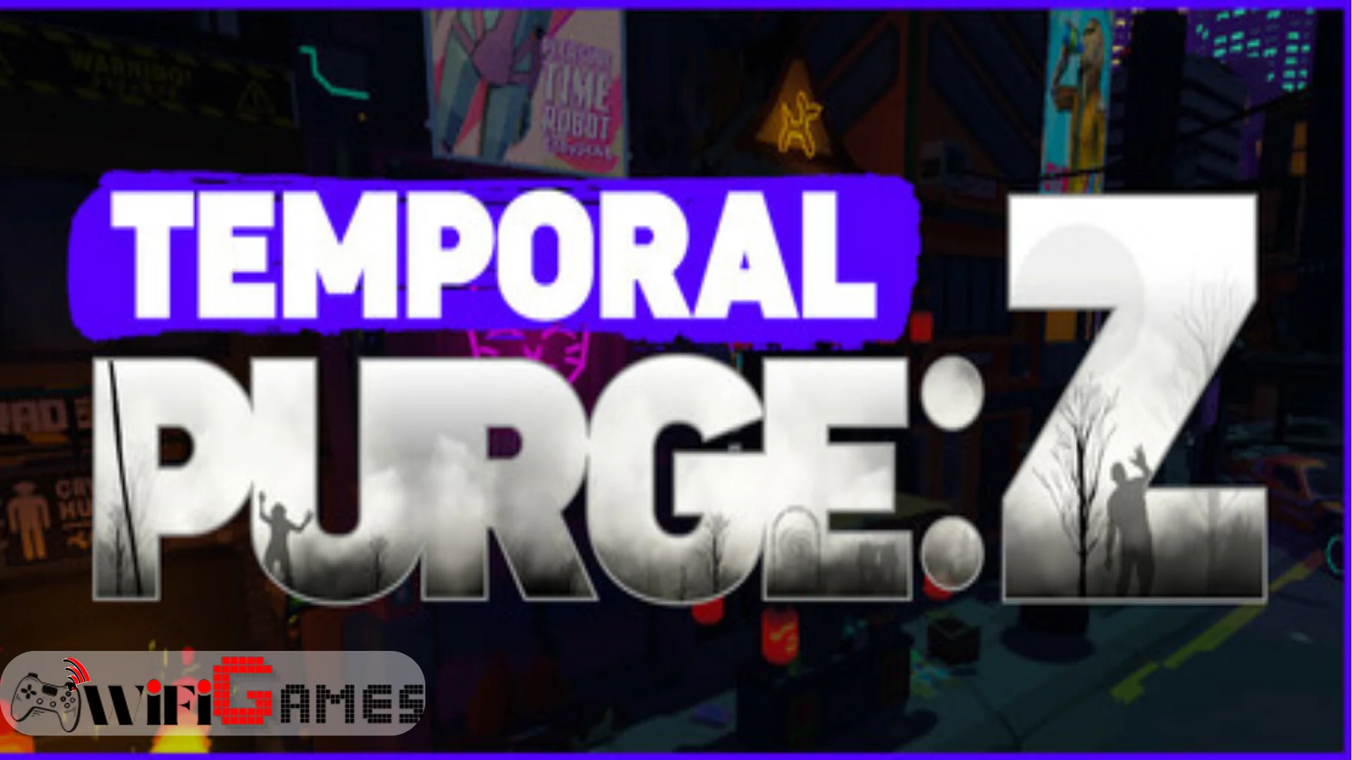 Temporal Purge Z