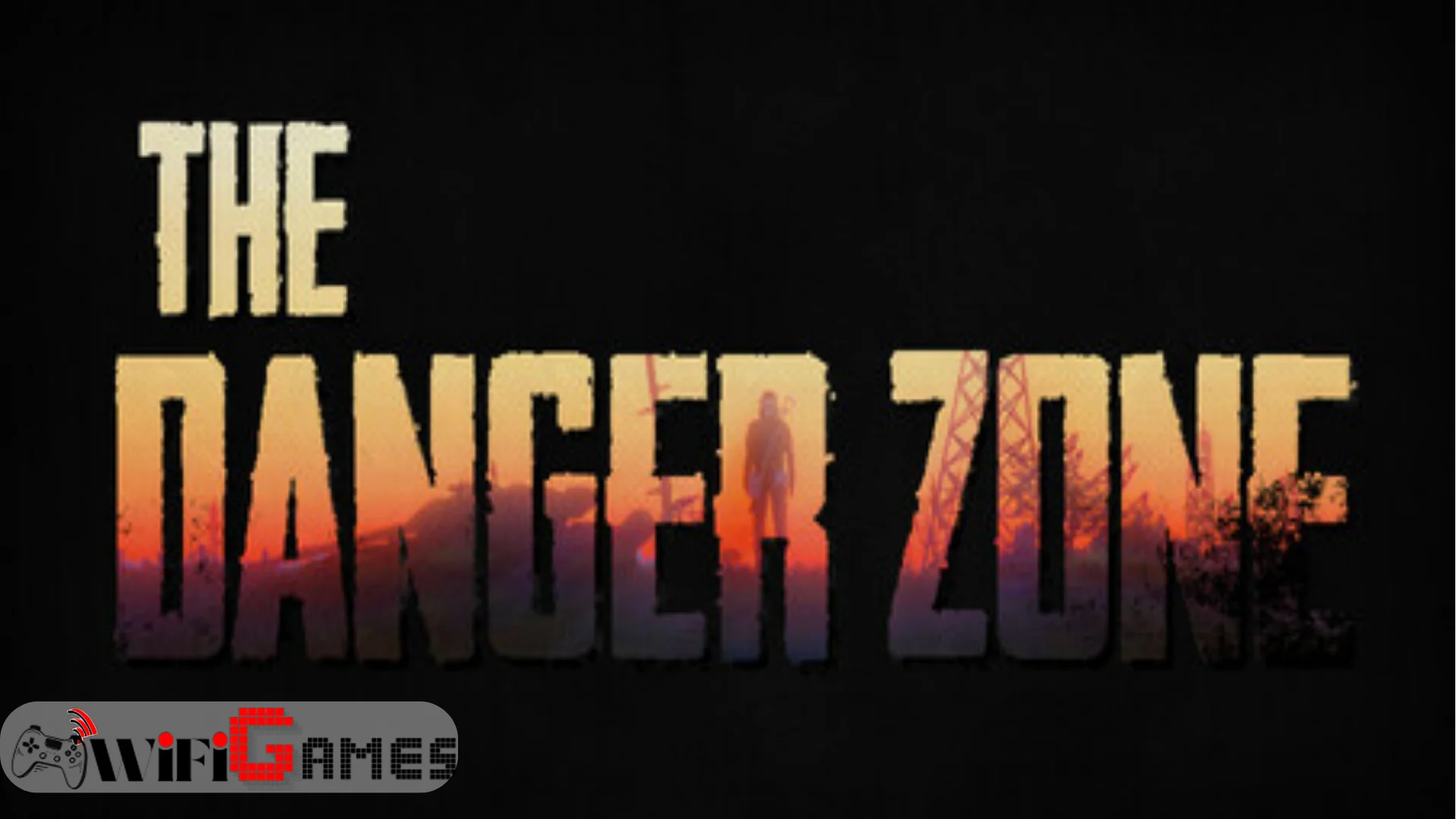 The Danger Zone